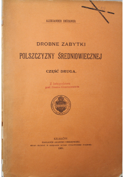 Drobne zabytki polszczyzny średniowiecznej część 2 1901 r.