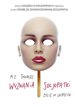 Wyznania socjopatki Życie w ukryciu