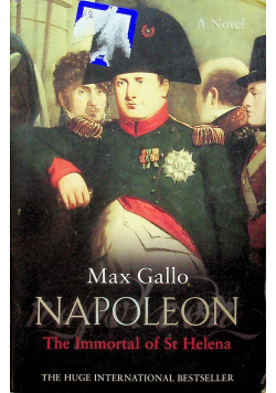 Napoleon The Immortal of St Helena