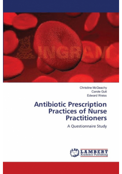 Antibiotic Prescription Practices of Nurse Practitioners