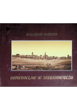 Inowrocław w średniowieczu