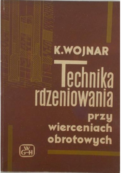 Technika rdzeniowa przy wierceniach obrotowych