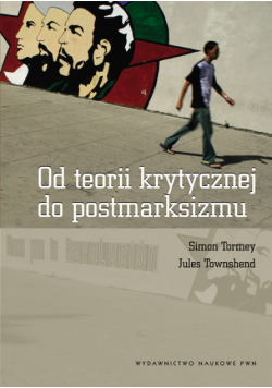 Townshend Jules - Od teorii krytycznej do postmarksizmu
