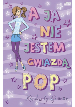 A ja nie jestem gwiazdą POP