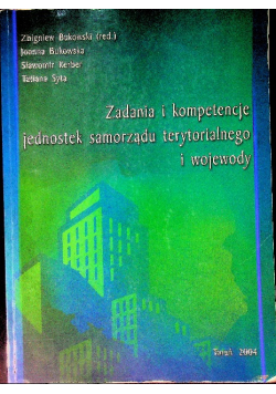 Zadania i kompetencje jednostek samorządu terytorialnego i wojewody