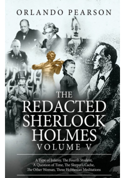 The Redacted Sherlock Holmes (Volume V)