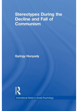 Stereotypes During the Decline and Fall of Communism