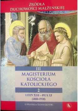 Magisterium Kościoła Katolickiego Tom 2