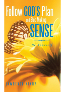 Follow God's Plan and Stop Making Sense