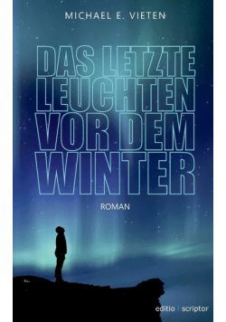 Das letzte Leuchten vor dem Winter