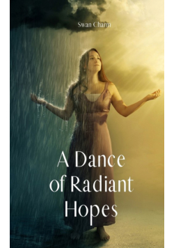 A Dance of Radiant Hopes