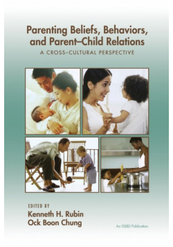Parenting Beliefs, Behaviors, and Parent-Child Relations