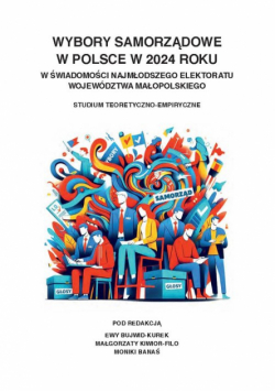 Wybory samorządowe w Polsce w 2024 roku w świadomości najmłodszego elektoratu województwa małopolskiego