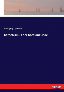 Katechismus der Kostümkunde