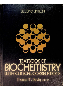 Textbook of Biochemistry: With Clinical Correlations
