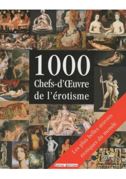 1.000 Chefs-d'oeuvre De L'érotisme