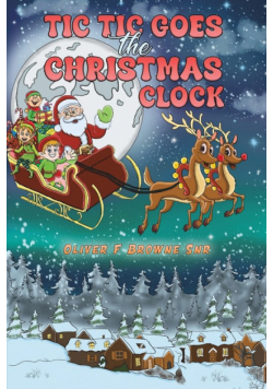 Tic Tic Goes the Christmas Clock
