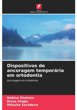 Dispositivos de ancoragem temporária em ortodontia