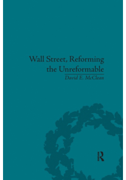 Wall Street, Reforming the Unreformable