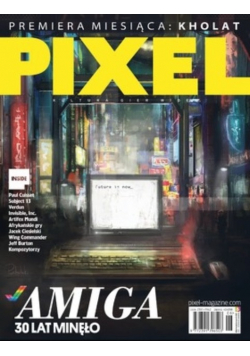 PIXEL  Amiga 30 lat minęło Nr 6 / 15