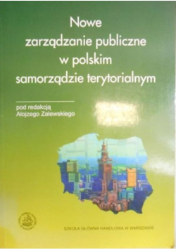 Nowe zarządzanie publiczne w polskim samorządzie terytorialnym + AUTOGRAF Zalewskiego