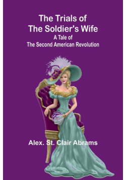 The Trials of the Soldier's Wife