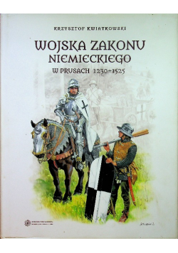 Wojska zakonu niemieckiego w Prusach 1230-1525