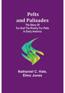 Pelts and palisades