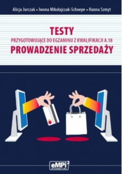 Testy kwalifikacja A.18 Prowadzenie sprzedaży