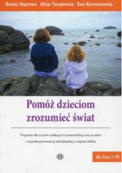 Pomóż dzieciom zrozumieć świat