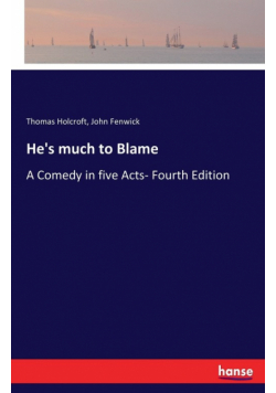 He's much to Blame