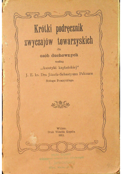 Krótki podręcznik zwyczajów towarzyskich 1911 r