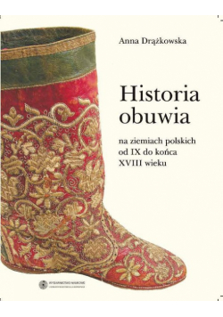 Historia obuwia: na ziemiach polskich od IX do końca XVIII wieku