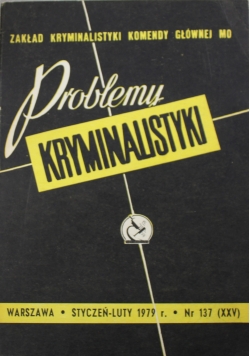 Problemy kryminalistyki nr 137