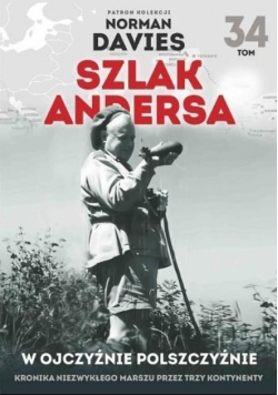 Szlak Andersa Tom 34 W Ojczyźnie Polszczyźnie