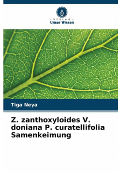 Z. zanthoxyloides V. doniana P. curatellifolia Samenkeimung