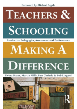 Teachers and Schooling Making A Difference