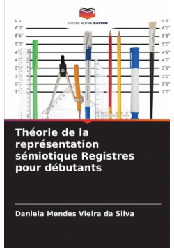 Théorie de la représentation sémiotique Registres pour débutants