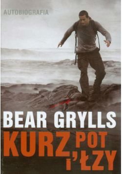 Kurz, pot i łzy: Autobiografia