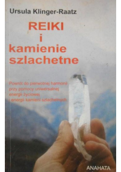 Reiki i kamienie szlachetne