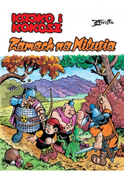 Kajko i Kokosz. Zamach na Milusia