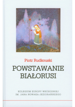 Powstawanie Białorusi