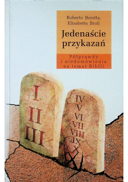 Jedenaście przykazań Półprawdy i niedomówienia na temat Biblii