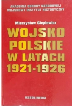 Wojsko polskie w latach 1921  - 1926 R.