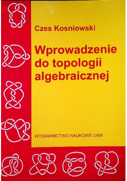 Wprowadzenie do topologii algebraicznej