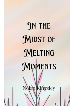 In the Midst of Melting Moments