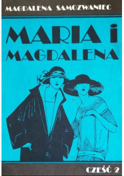 Maria i Magdalena, Część 2