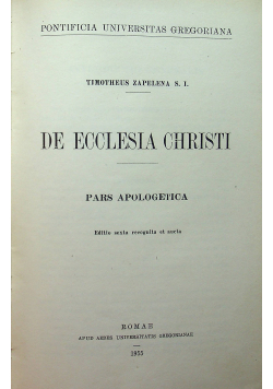 De Ecclesia Christi Pars Apologetica