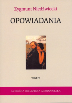 Niedźwiecki Zygmunt - Opowiadania tom 4