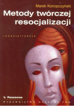 Metody twórczej resocjalizacji